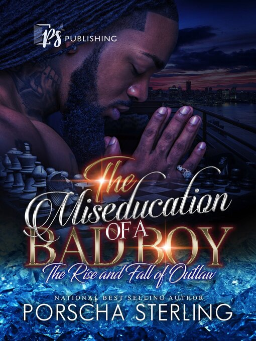 Title details for The Miseducation of a Bad Boy by Porscha Sterling - Available